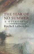 E-Book (epub) The Year of No Summer von Rachel Lebowitz