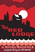 E-Book (epub) The Red Lodge von H. R. Wakefield