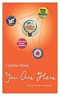 E-Book (epub) You Are Here von Cynthia Flood