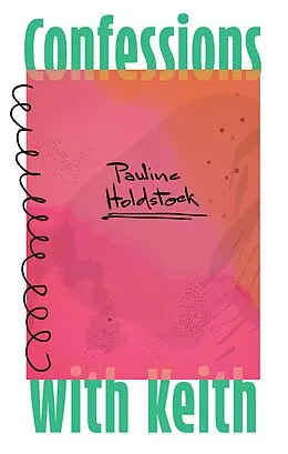 E-Book (epub) Confessions with Keith von Pauline Holdstock
