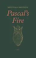 E-Book (epub) Pascal's Fire von Kristina Bresnen