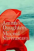 E-Book (epub) Amma's Daughters von Meenal Shrivastava
