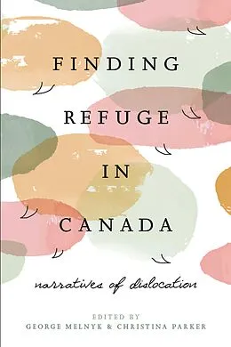 E-Book (epub) Finding Refuge in Canada von 