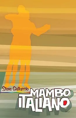 E-Book (epub) Mambo Italiano von Steve Galluccio