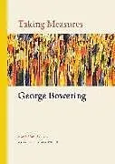 Fester Einband Taking Measures von George Bowering