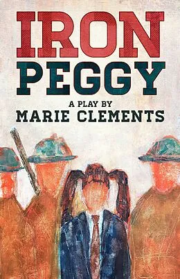 E-Book (epub) Iron Peggy von Marie Clements