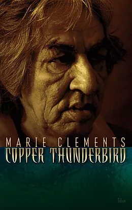 E-Book (epub) Copper Thunderbird von Marie Clements