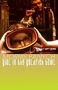 E-Book (epub) Girl in the Goldfish Bowl von Morris Panych