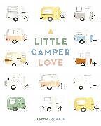 Livre Relié A Little Camper Love de Rayna Meakin