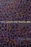 E-Book (epub) Tiny Lights for Travellers von Naomi K. Lewis