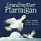 Pappband, unzerreissbar Grandmother Ptarmigan von Qaunaq Mikkigak, Joanne Schwartz