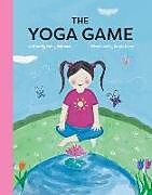 Fester Einband The Yoga Game von Kathy Beliveau