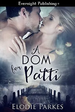 E-Book (epub) A Dom for Patti von Elodie Parkes