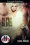 E-Book (epub) Alpha Blood von Elena Kincaid