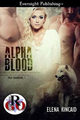 E-Book (epub) Alpha Blood von Elena Kincaid