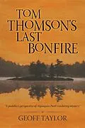 E-Book (epub) Tom Thomson's Last Bonfire von Geoff Taylor
