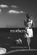 E-Book (pdf) Absent Mothers von Frances Greenslade