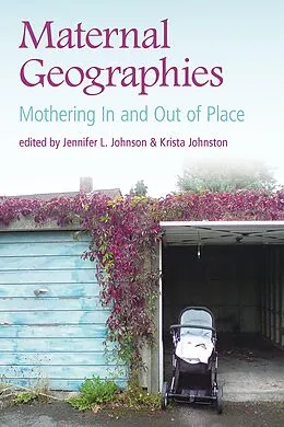 E-Book (pdf) Maternal Geographies von Jennufer L. Johnson