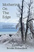 E-Book (pdf) Mothering on the Edge von Brooke Richardson