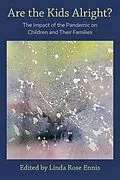 E-Book (pdf) Are the Kids Alright? von Linda Rose Ennis