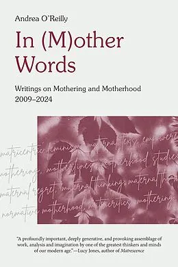 E-Book (epub) In (M)other Words von Andrea O'Reilly