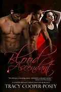 E-Book (epub) Blood Ascendant (Blood Stone, #5) von Tracy Cooper-Posey