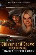 E-Book (epub) Quiver and Crave (The Endurance, #3.1) von Tracy Cooper-Posey