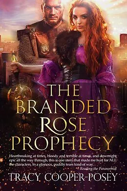 E-Book (epub) The Branded Rose Prophecy (The Kine Prophecies, #1) von Tracy Cooper-Posey