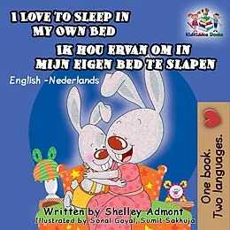 E-Book (epub) I Love to Sleep in My Own Bed Ik hou ervan om in mijn eigen bed te slapen (English Dutch Bilingual Collection) von Shelley Admont, Kidkiddos Books