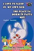 E-Book (epub) I Love to Sleep in My Own Bed Îmi place s dorm în patul meu von Shelley Admont, KidKiddos Books