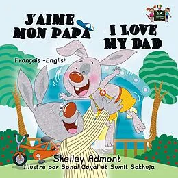 E-Book (epub) J'aime mon papa I Love My Dad von Shelley Admont, KidKiddos Books