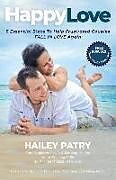 Couverture cartonnée Happy Love: 5 Essential Steps To Help Frustrated Couples Fall In Love Again de Hailey Patry