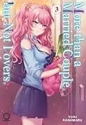 Kartonierter Einband More than a Married Couple, but Not Lovers Volume 3 von Yuki Kanamaru