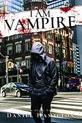 E-Book (epub) I Am Vampire von Daniel Hamilton