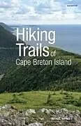 Kartonierter Einband Hiking Trails of Cape Breton Island, 3rd Edition von Michael Haynes