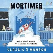 Couverture cartonnée Mortimer de Robert Munsch