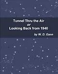 E-Book (epub) Tunnel Thru the Air or Looking Back from 1940 von W. D. Gann