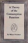 Couverture cartonnée A Theory of the Consumption Function de Milton Friedman