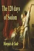 Kartonierter Einband The 120 Days of Sodom von Marquis De Sade