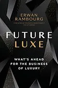 E-Book (epub) Future Luxe von Erwan Rambourg