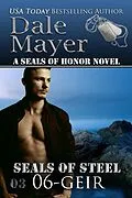 E-Book (epub) Geir (SEALs of Steel, #6) von Dale Mayer