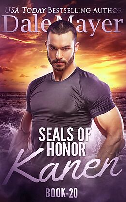 E-Book (epub) SEALs of Honor: Kanen von Dale Mayer
