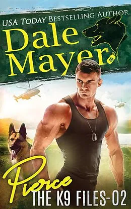 E-Book (epub) Pierce (The K9 Files, #2) von Dale Mayer