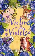 E-Book (epub) Victim in the Violets von Dale Mayer