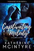 E-Book (epub) Captivating Melody von Katherine Mcintyre