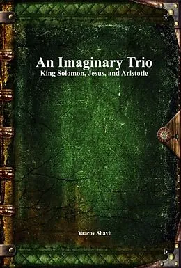E-Book (epub) An Imaginary Trio von Yaacov Shavit