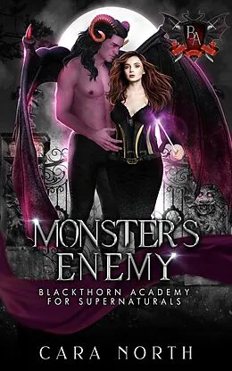 E-Book (epub) Monster's Enemy (Blackthorn Academy for Supernaturals, #4) von Cara North