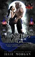 E-Book (epub) Monster's Magic (Blackthorn Academy for Supernaturals, #7) von Julie Morgan