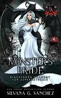 E-Book (epub) Monster's Bride (Blackthorn Academy for Supernaturals, #11) von Silvana G. Sánchez