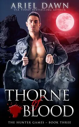 E-Book (epub) Thorne of Blood (The Hunter Games, #3) von Ariel Dawn